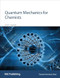 Quantum Mechanics for Chemists