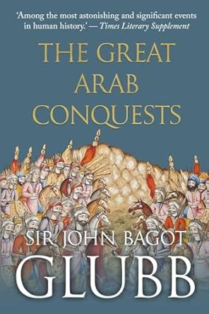 The Great Arab Conquests