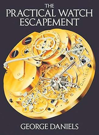 The Practical Watch Escapement