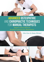 Advanced Osteopathic and Chiropractic Techniques for Manual