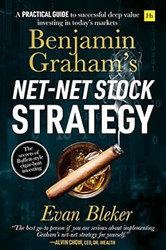 Benjamin Grahams Net-Net Stock Strategy