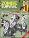 Zombie Survival Manual: From the dawn of time onwards