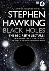 Black Holes The Reith Lectures