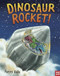 Dinosaur Rocket!