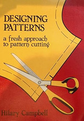Designing Patterns - A Fresh Approach to Pattern Cutting