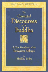 The Connected Discourses of the Buddha