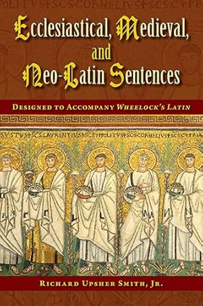 Ecclesiastical Medieval and Neo-Latin Sentences