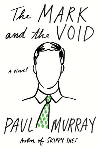 The Mark and the Void: A Novel