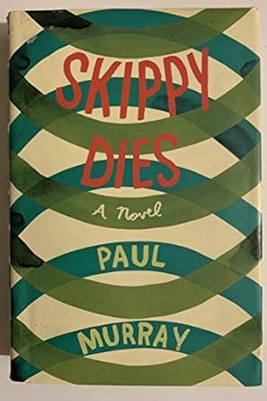 Skippy Dies: A Novel