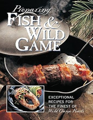 Preparing Fish & Wild Game
