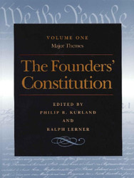 The Founders' Constitution : Major Themes Volume 1