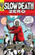 Slow Death Zero