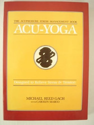 Acu-Yoga: Designed to Relieve Stress & Tension