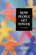 How People Get Power