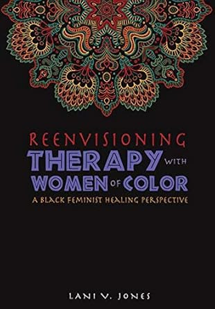 Reenvisioning Therapy with Women of Color
