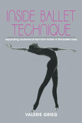 Inside Ballet Technique
