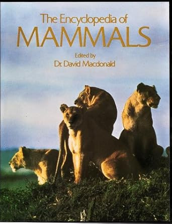 The Encyclopedia of Mammals