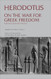 On the War for Greek Freedom: Selections from The Histories
