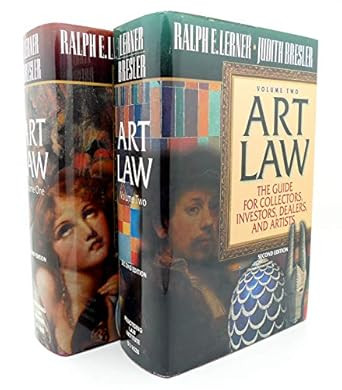 Art Law: The Guide for Collectors Investors Dealers and Artists