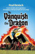 To Vanquish the Dragon