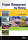 Project Management for Mining