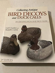 Collecting Antique Bird Decoys and Duck Calls