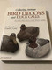 Collecting Antique Bird Decoys and Duck Calls