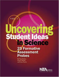 Uncovering Student Ideas in Science Vol. 1