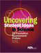 Uncovering Student Ideas in Science Vol. 1