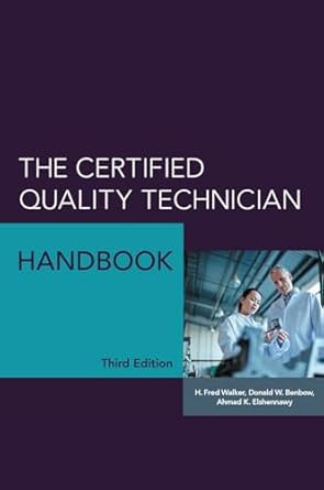 The Certified Quality Technician Handbook