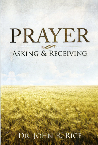 Prayer: Asking and Receiving