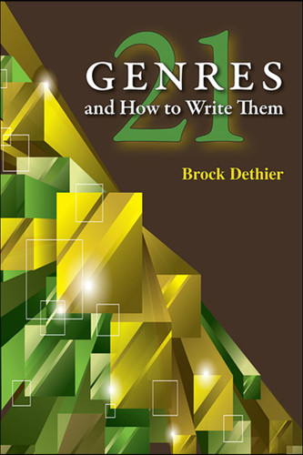 Twenty-One Genres and How to Write Them Twenty-One Genres and How to Write Them