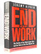 The End of Work The End of Work