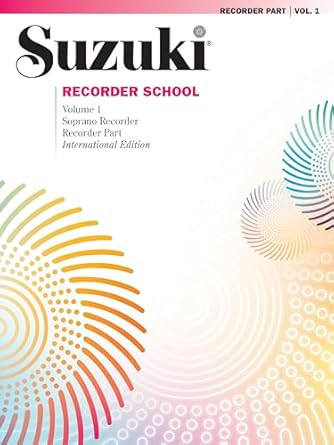 Suzuki Recorder School: Soprano Recorder