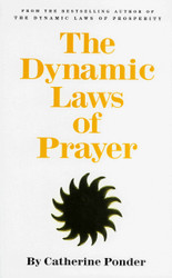 THE DYNAMIC LAWS OF PRAYER