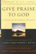 Give Praise to God
