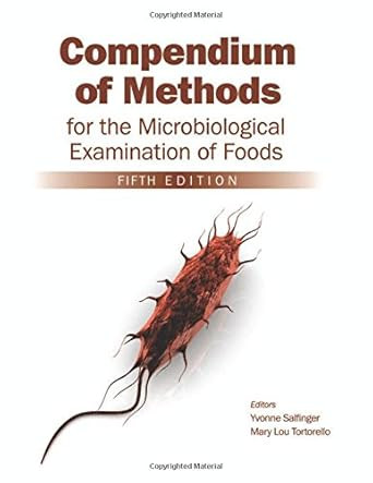 Compendium of Methods for the Microbiological Examination