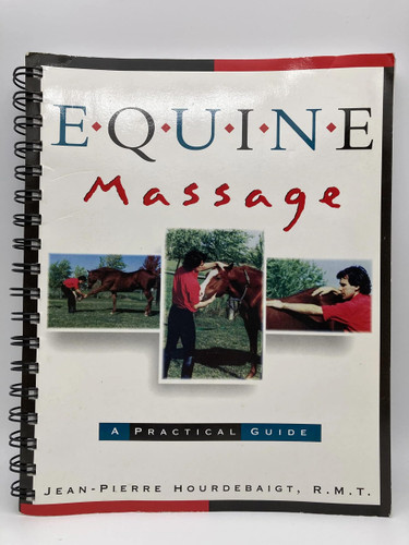 Equine Massage: A Practical Guide