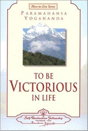 To Be Victorious in Life