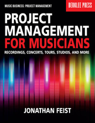 Project Management for Musicians Recordings Concerts Tours