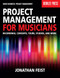 Project Management for Musicians Recordings Concerts Tours