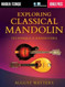 Exploring Classical Mandolin Technique & Repertoire Book/Online Audio