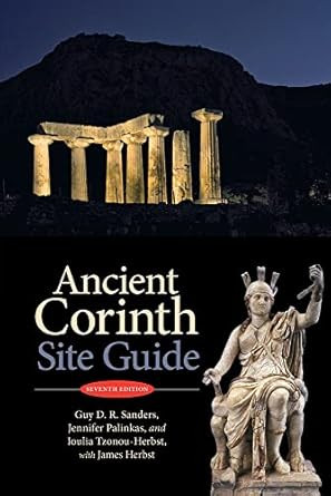 Ancient Corinth: Site Guide