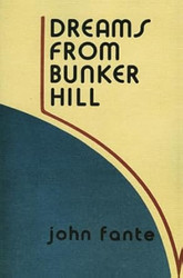 DREAMS FROM BUNKER HILL