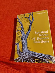 Spiritual Roots of Human Relations