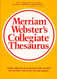 Merriam Webster's Collegiate Thesaurus