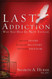 The Last Addiction
