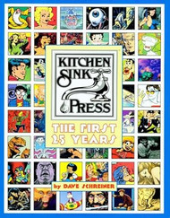 Kitchen Sink Press: The First 25 Years