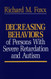 Decreasing Behaviors of Persons With Severe Retardation and