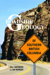Roadside Geology of Southern British Columbia